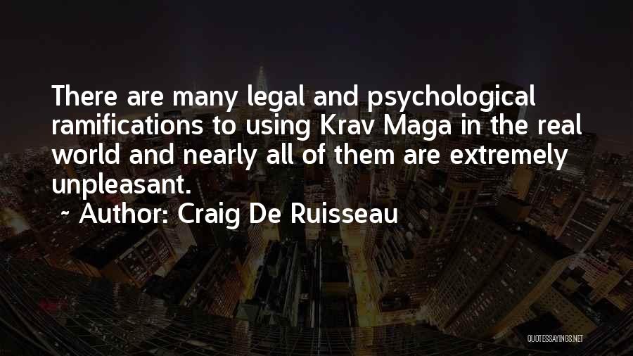 Best Krav Maga Quotes By Craig De Ruisseau