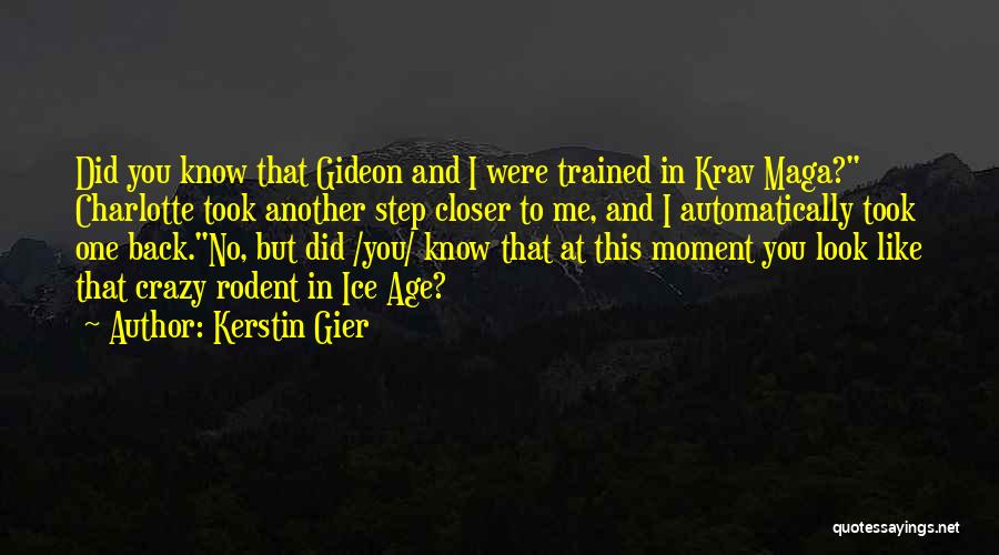 Best Krav Maga Quotes By Kerstin Gier