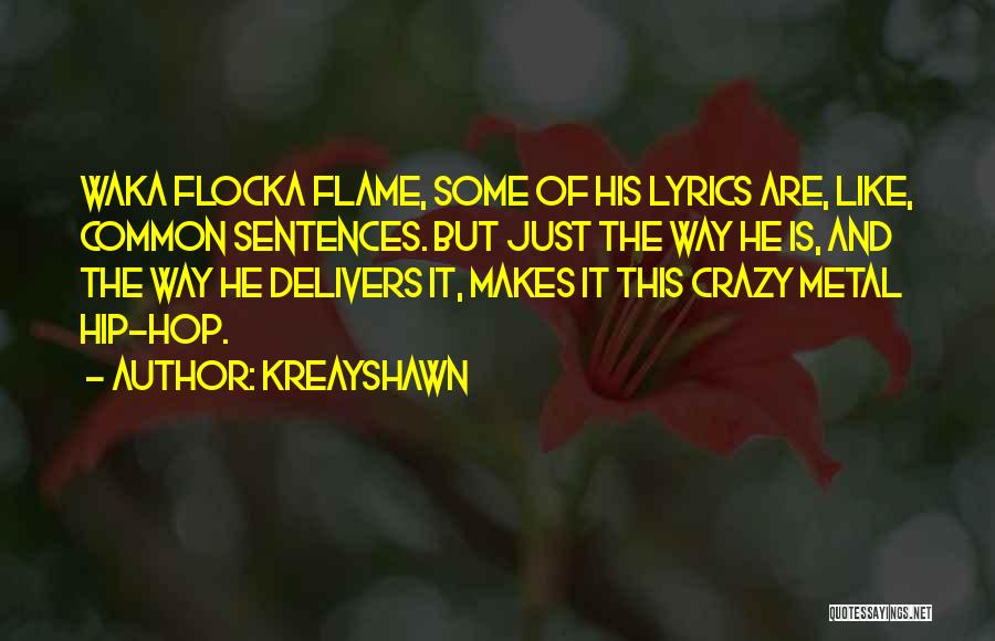 Best Kreayshawn Quotes By Kreayshawn