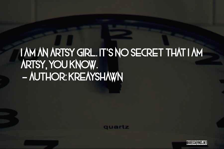 Best Kreayshawn Quotes By Kreayshawn