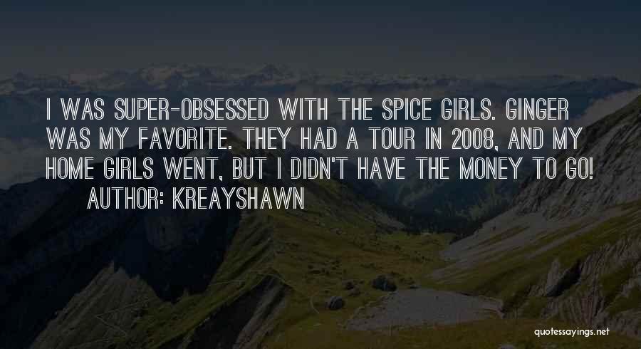 Best Kreayshawn Quotes By Kreayshawn