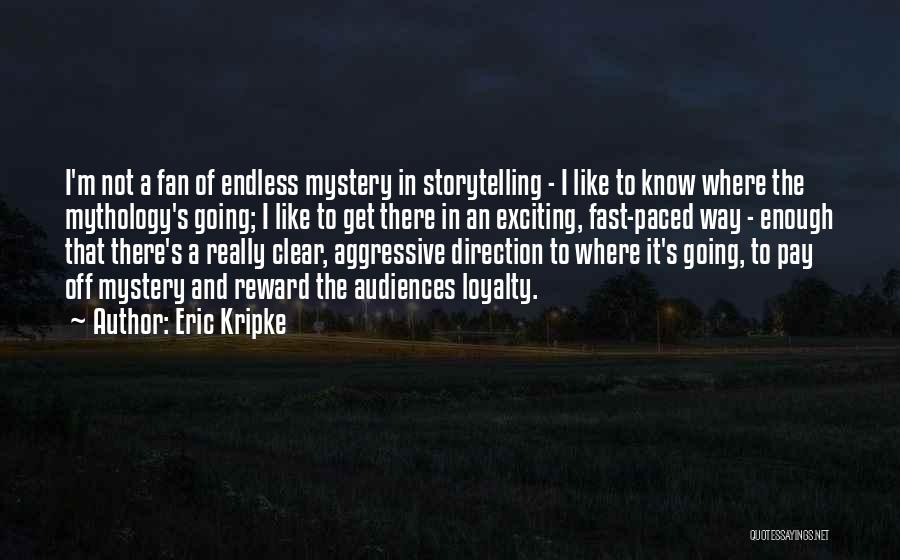 Best Kripke Quotes By Eric Kripke