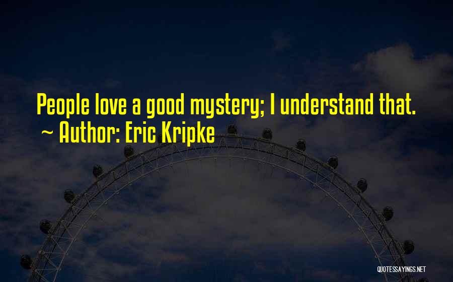 Best Kripke Quotes By Eric Kripke