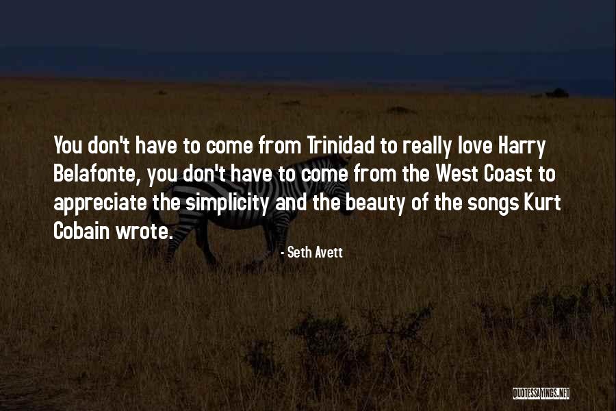 Best Kurt Cobain Song Quotes By Seth Avett