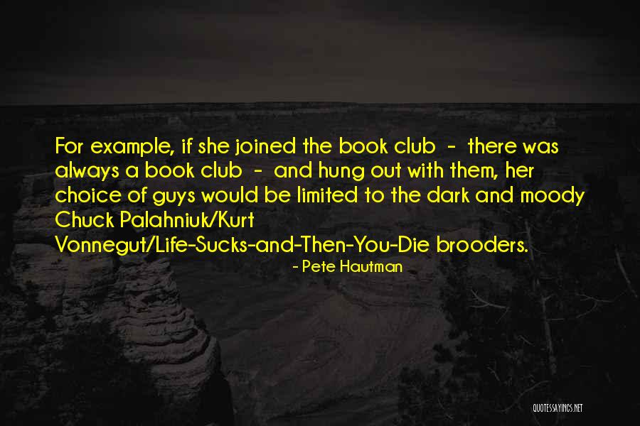 Best Kurt Vonnegut Quotes By Pete Hautman Best Kurt Vonnegut Quotes By Pete Hautman