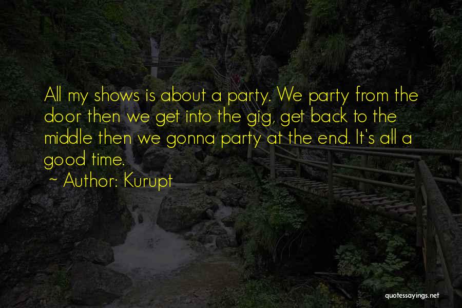 Best Kurupt Quotes By Kurupt