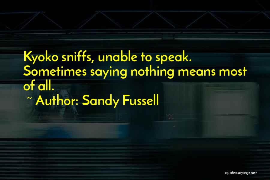 Best Kyoko Quotes By Sandy Fussell