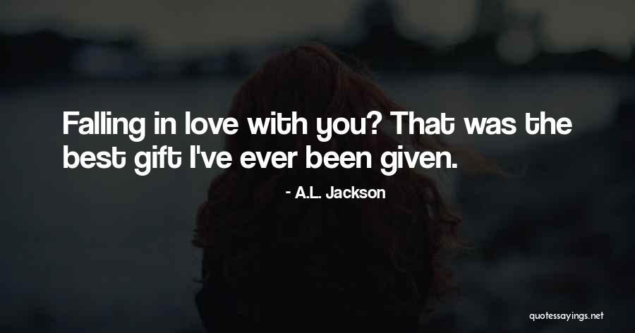 Best L Love You Quotes By A.L. Jackson