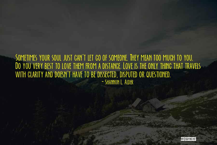 Best L Love You Quotes By Shannon L. Alder Best L Love You Quotes By Shannon L. Alder