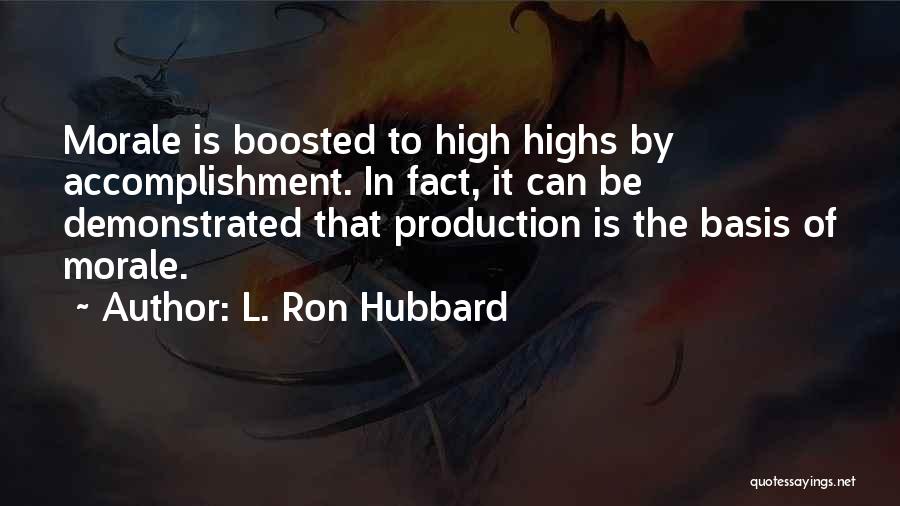 Best L Ron Hubbard Quotes By L. Ron Hubbard