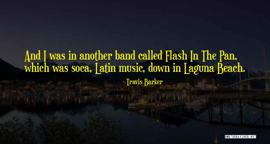Best Laguna Beach Quotes By Travis Barker Best Laguna Beach Quotes By Travis Barker