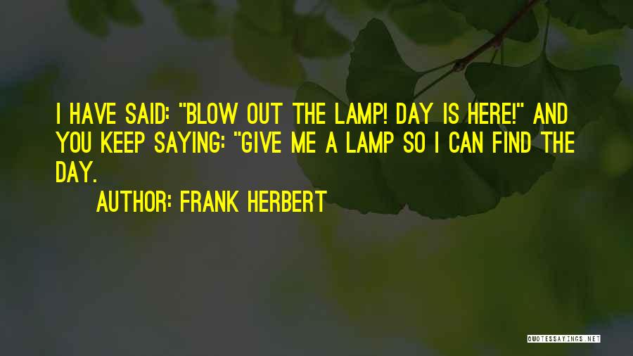 Best Lamp Quotes By Frank Herbert