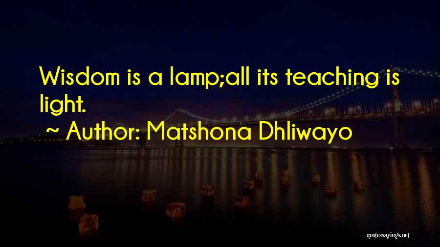 Best Lamp Quotes By Matshona Dhliwayo