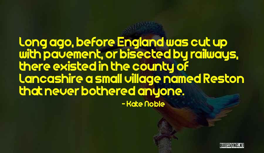 Best Lancashire Quotes By Kate Noble Best Lancashire Quotes By Kate Noble