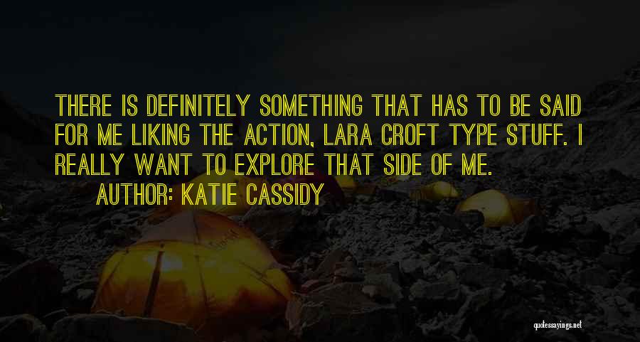 Best Lara Croft Quotes By Katie Cassidy