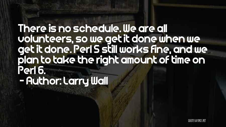 Best Larry Fine Quotes By Larry Wall