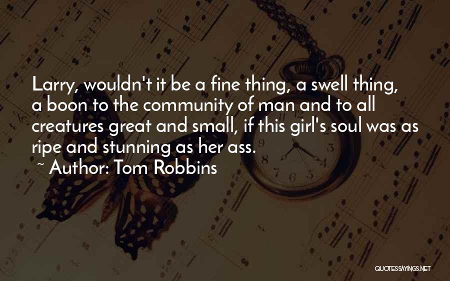 Best Larry Fine Quotes By Tom Robbins