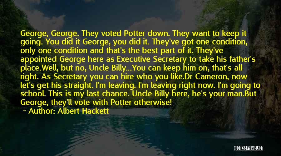 Best Last Chance Quotes By Albert Hackett