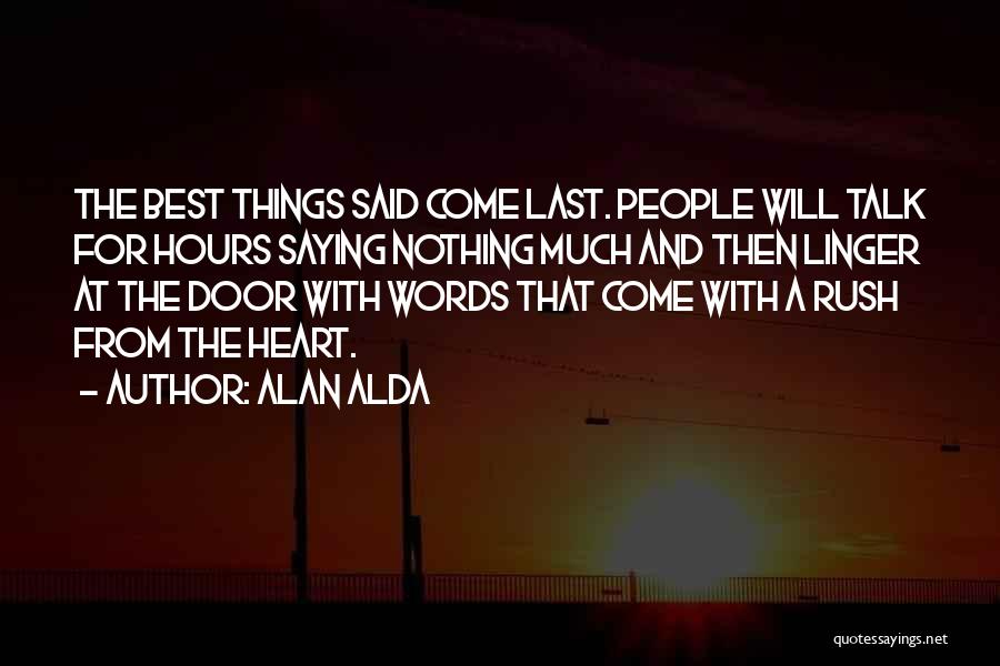 Best Last Words Quotes By Alan Alda