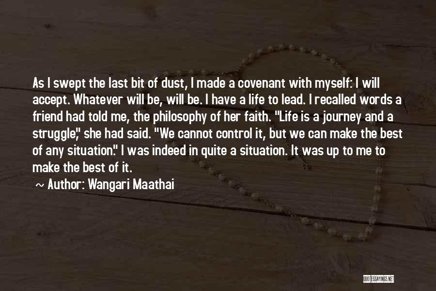 Best Last Words Quotes By Wangari Maathai