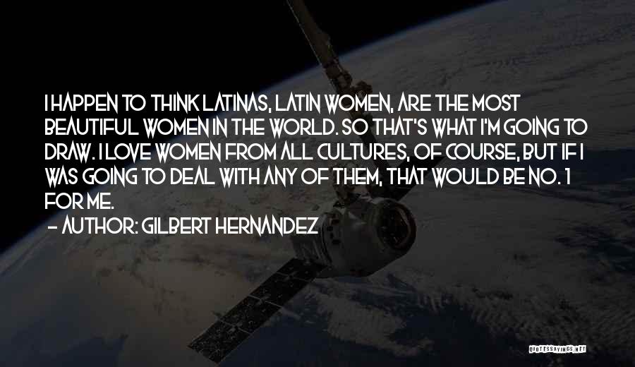 Best Latin Love Quotes By Gilbert Hernandez