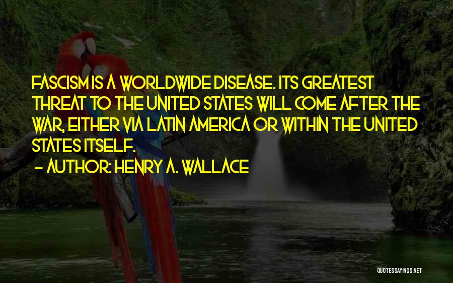 Best Latin Quotes By Henry A. Wallace