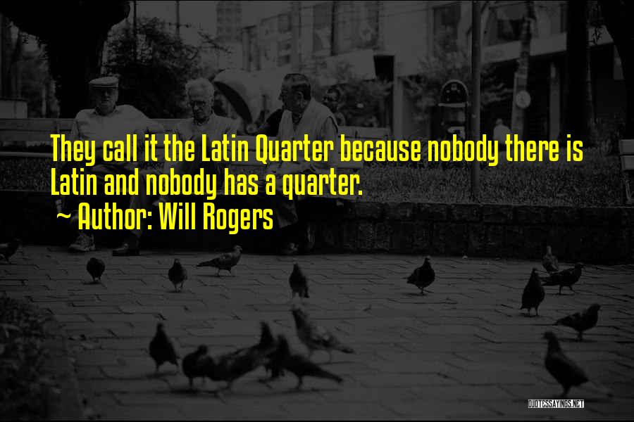 Best Latin Quotes By Will Rogers