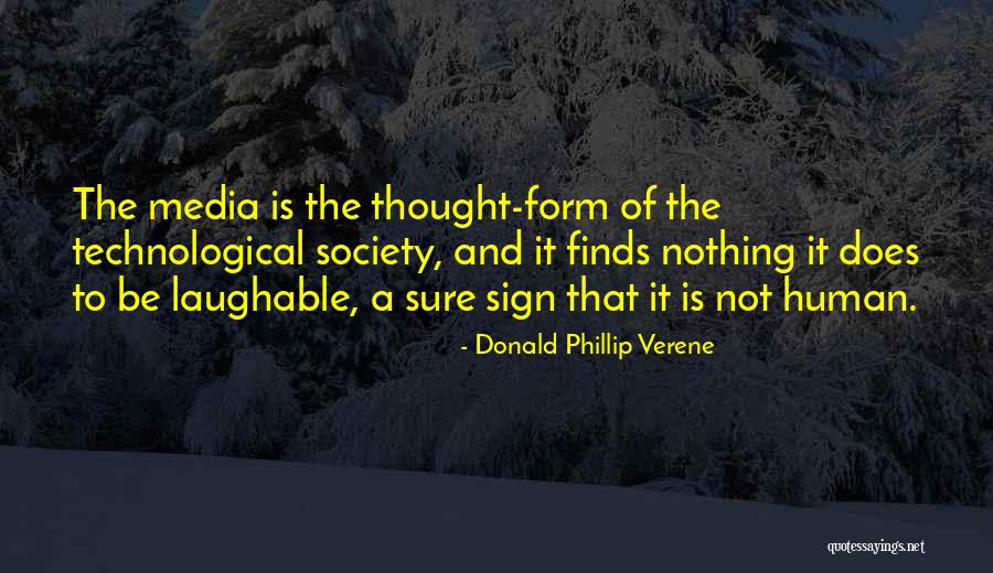 Best Laughable Quotes By Donald Phillip Verene