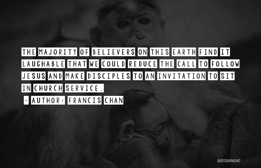 Best Laughable Quotes By Francis Chan