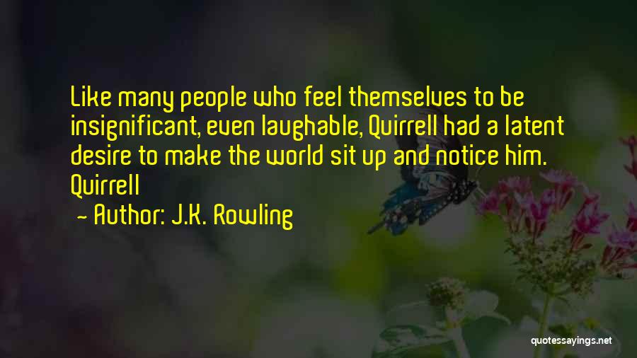 Best Laughable Quotes By J.K. Rowling