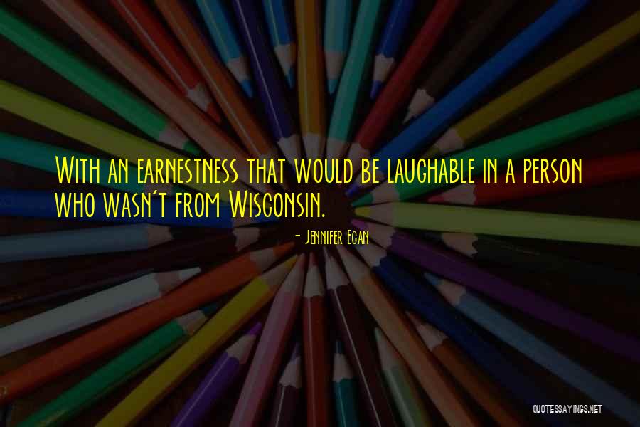 Best Laughable Quotes By Jennifer Egan Best Laughable Quotes By Jennifer Egan