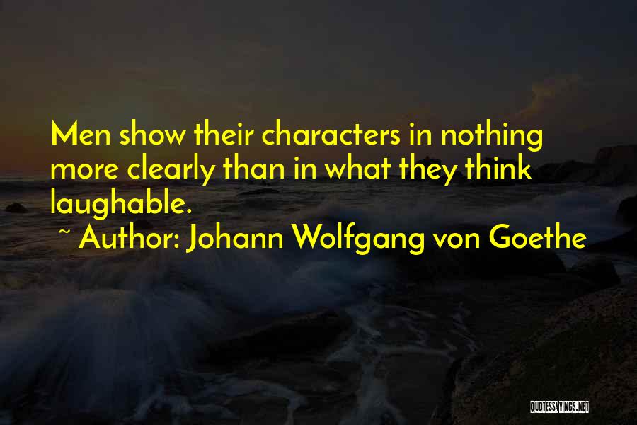 Best Laughable Quotes By Johann Wolfgang Von Goethe