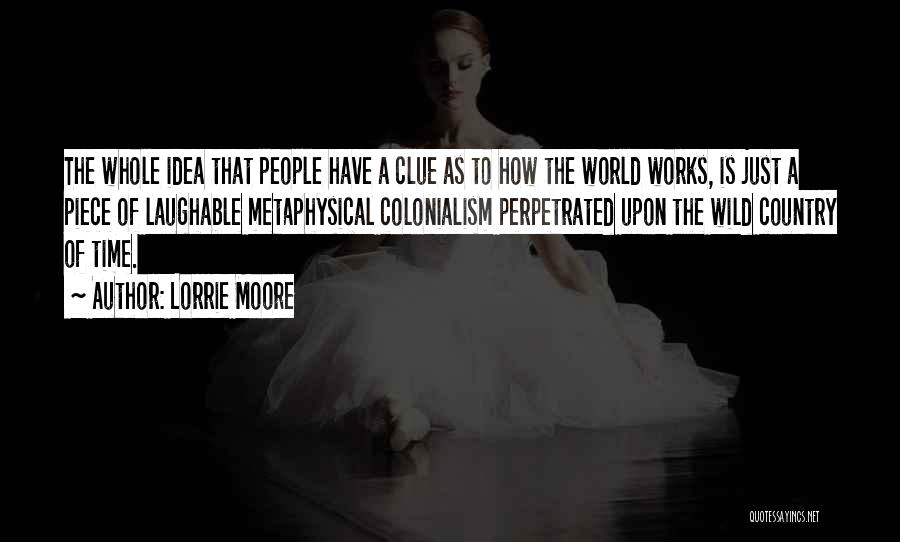 Best Laughable Quotes By Lorrie Moore