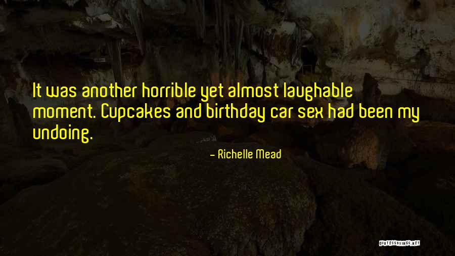 Best Laughable Quotes By Richelle Mead