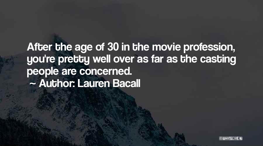 Best Lauren Bacall Quotes By Lauren Bacall