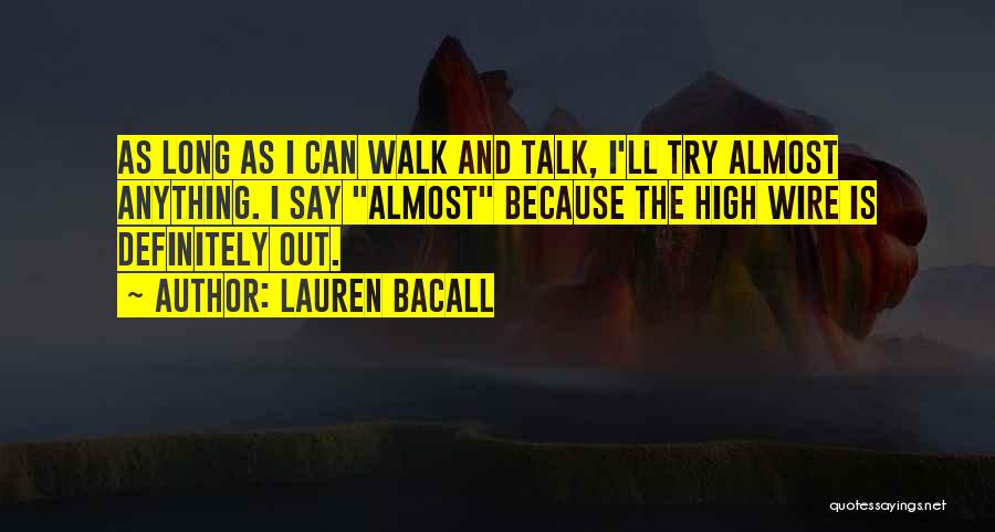 Best Lauren Bacall Quotes By Lauren Bacall