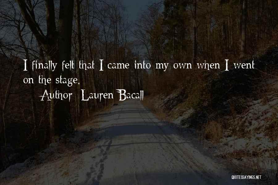 Best Lauren Bacall Quotes By Lauren Bacall