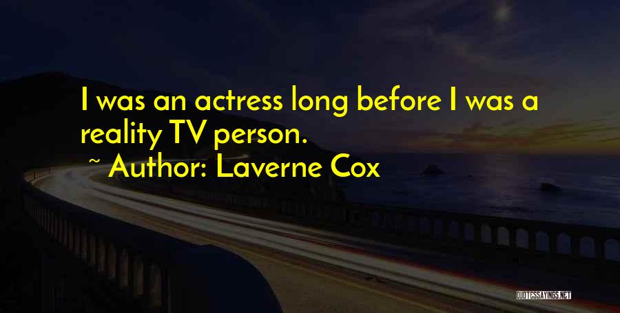 Best Laverne Cox Quotes By Laverne Cox