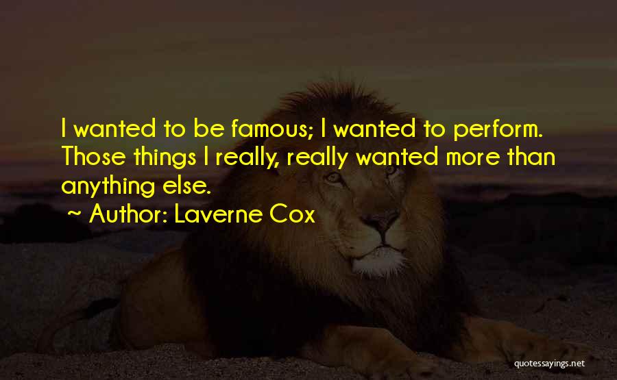 Best Laverne Cox Quotes By Laverne Cox