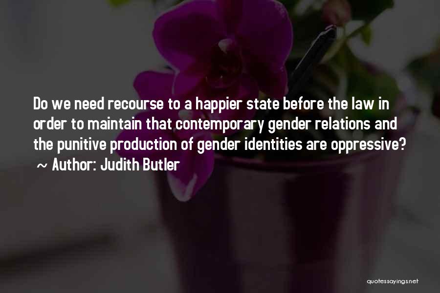 Best Law And Order Quotes By Judith Butler