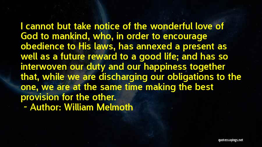 Best Law And Order Quotes By William Melmoth