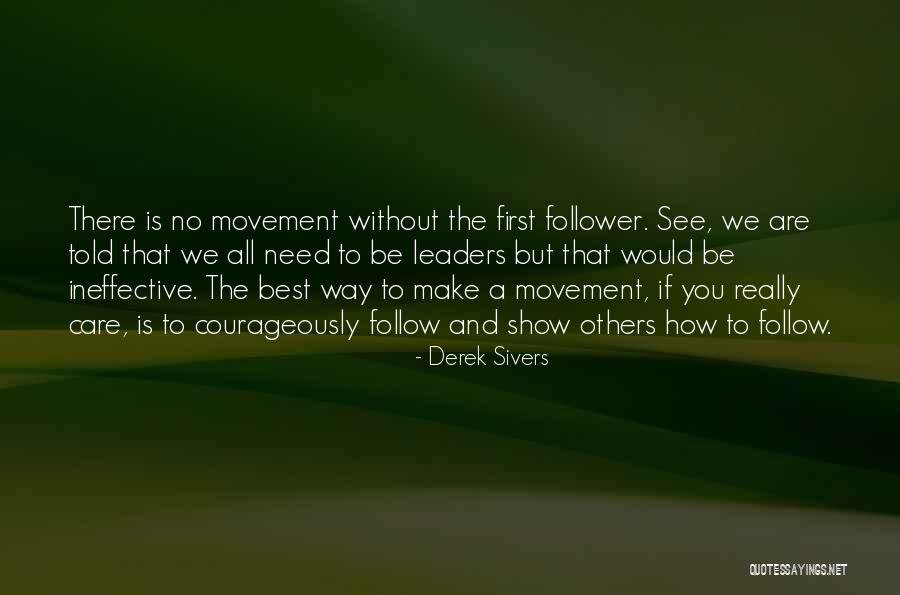 Best Leader Quotes By Derek Sivers Best Leader Quotes By Derek Sivers