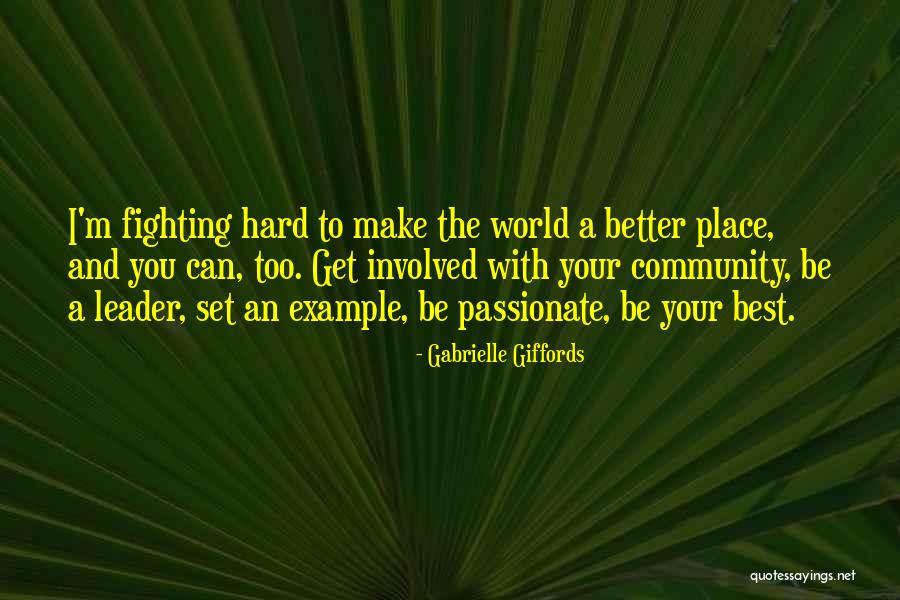 Best Leader Quotes By Gabrielle Giffords Best Leader Quotes By Gabrielle Giffords