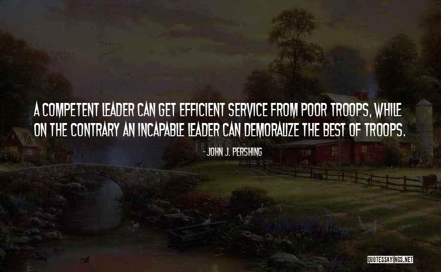 Best Leader Quotes By John J. Pershing Best Leader Quotes By John J. Pershing