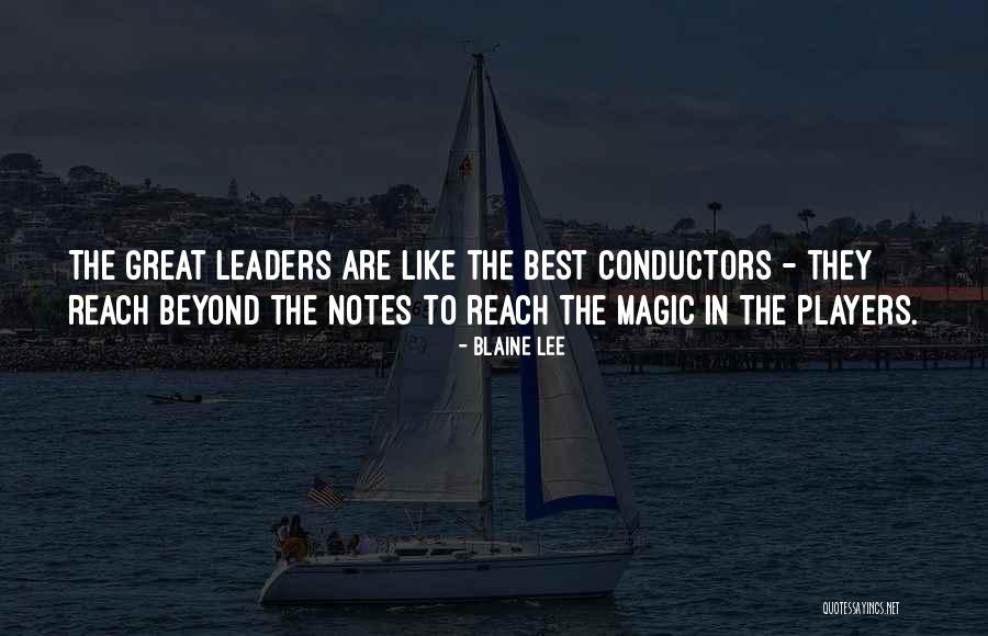 Best Leaders Quotes By Blaine Lee Best Leaders Quotes By Blaine Lee
