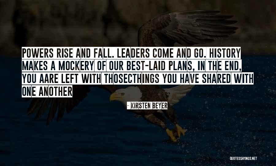 Best Leaders Quotes By Kirsten Beyer Best Leaders Quotes By Kirsten Beyer