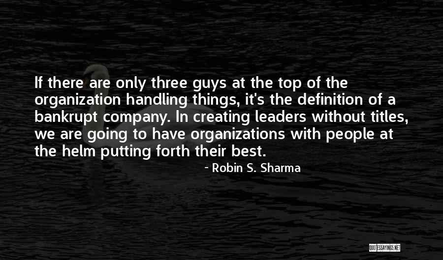 Best Leaders Quotes By Robin S. Sharma Best Leaders Quotes By Robin S. Sharma