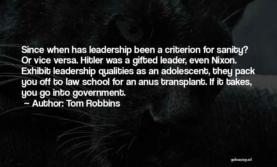 Best Leadership Qualities Quotes By Tom Robbins