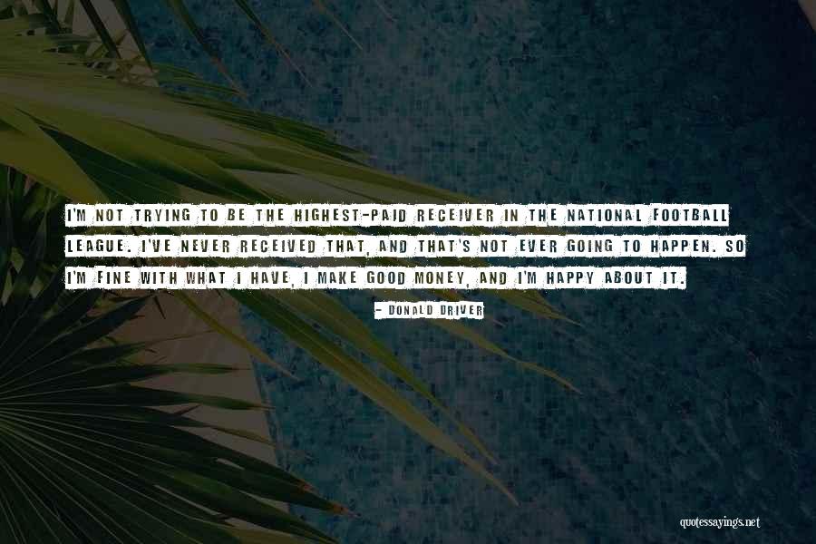 Best League Of Their Own Quotes By Donald Driver Best League Of Their Own Quotes By Donald Driver