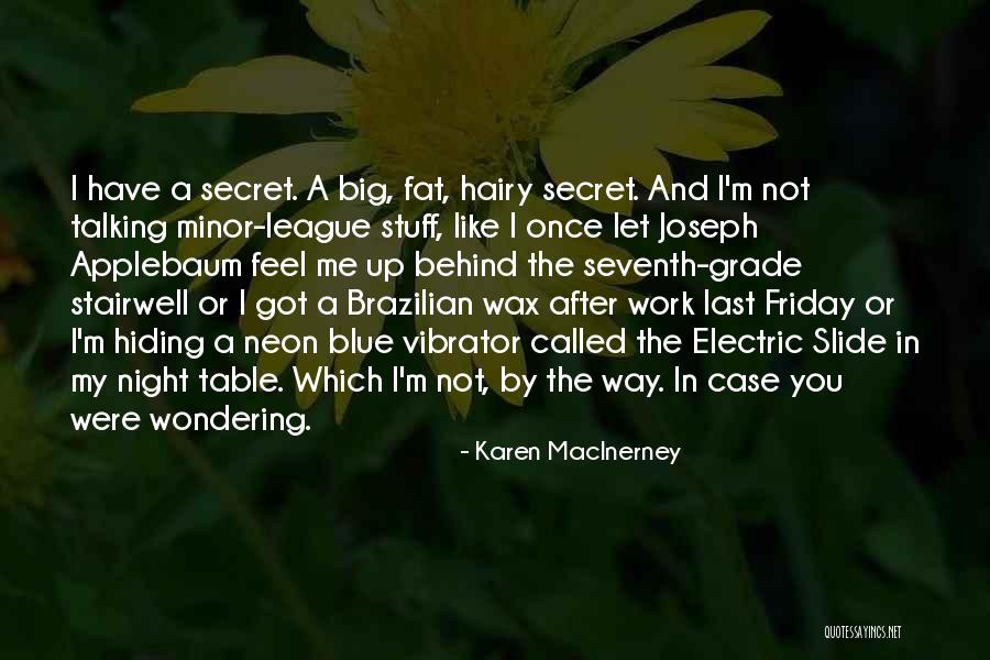 Best League Of Their Own Quotes By Karen MacInerney Best League Of Their Own Quotes By Karen MacInerney